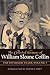 COLLECTED SERMONS OF WILLIAM SLOANE COFFIN: Volume 1 - The Riverside Years: Years 1977 1982