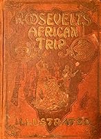Roosevelt's African Trip B000IZCUPA Book Cover