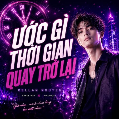 Ước Gì Thời Gian Quay Trở Lại