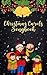 Christmas Carols Songbook: Lyrics Of The Most Beautiful Christmas Songs (English Edition)