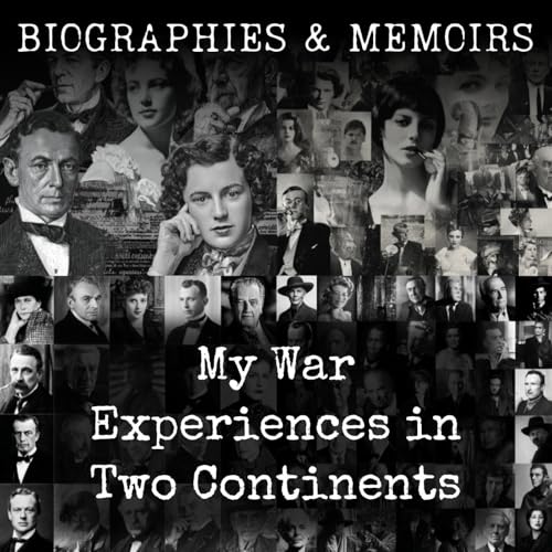 Page de couverture de My War Experiences in Two Continents