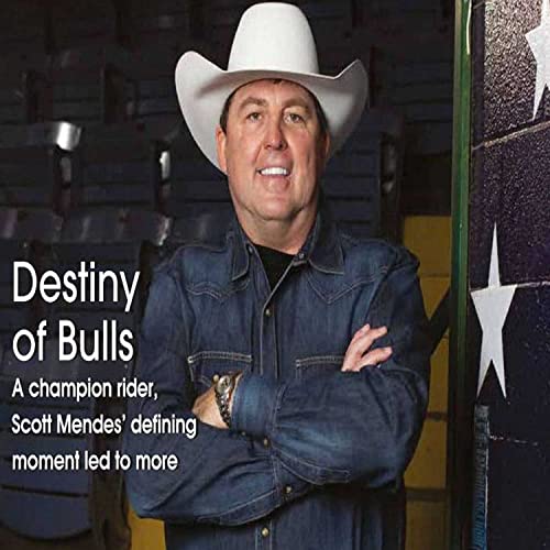 『Hall of Fame and World Champion Bull Rider Scott Mendes tells his story』のカバーアート