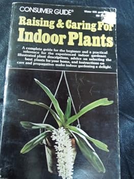 Paperback Raising & Caring for Indoor Plants: Consumer Guide Winter 1978 Garden Quarterly Book