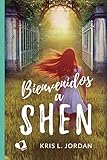descargar libros de kris l jordan  Bienvenidos a Shen