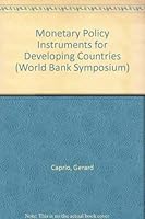 Monetary Policy Instruments for Developing Countries (World Bank Symposium) 0821319698 Book Cover