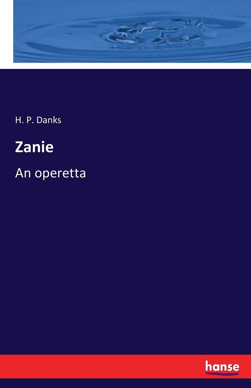 Zanie: An operetta