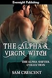 The Alpha's Virgin Witch (The Alpha Shifter Collection Book 7)