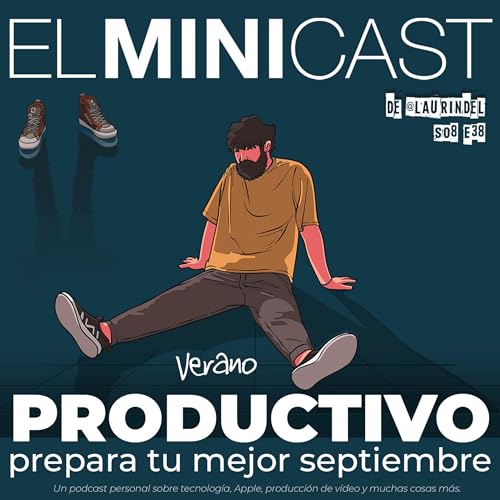Verano productivo: prepara tu mejor septiembre. cover art