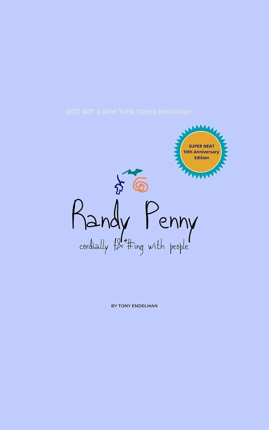 Randy Penny: Cordially F*#^ing With People      Kindle Edition