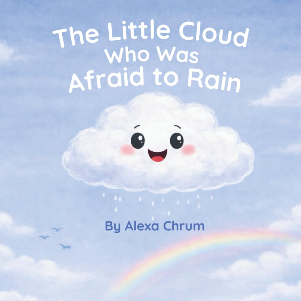 The Little Cloud Who Was Afraid To Rain