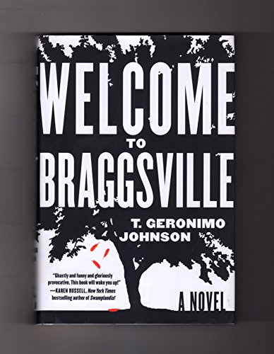 Welcome to Braggsville: A Novel