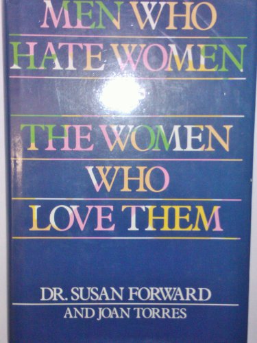 Men Who Hate Women and the Women Who Love Them 0593013883 Book Cover