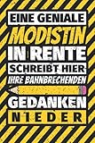  Notizbuch liniert: Modistin in Rente schreibt hier bahnbrechende Gedanken nieder