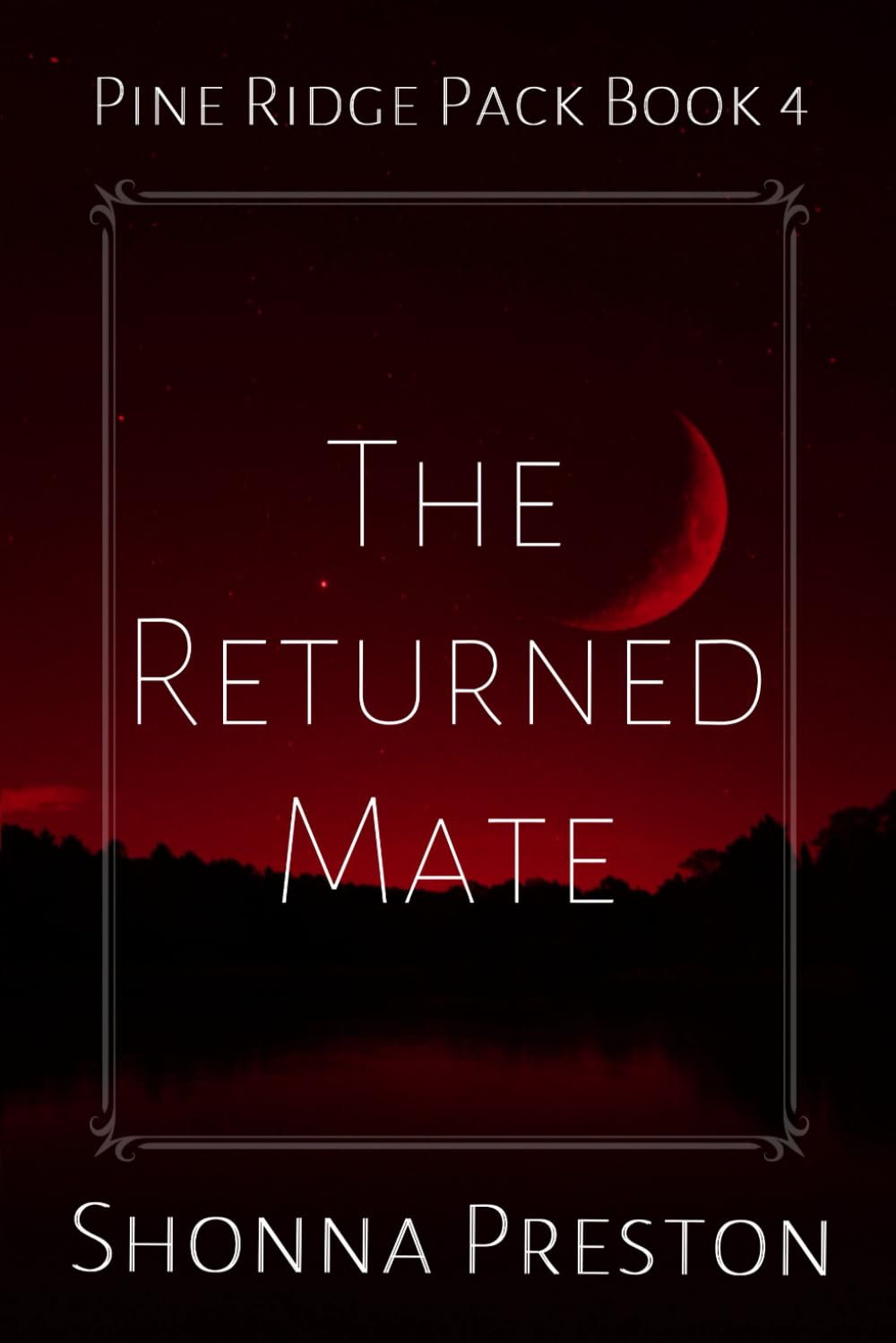 The Returned Mate: 4 (Pine Ridge Pack)