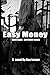 Price comparison product image Easy Money (The Easy Money Trilogy)