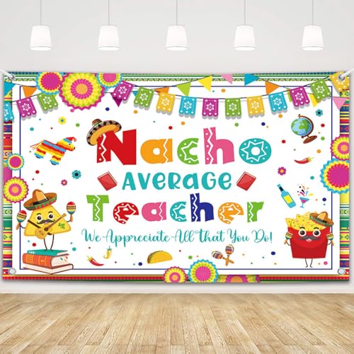 MEHOFOND Teacher Appreciation Decorations Backdrop Nacho Average Banner Teacher Cinco De Mayo Thank You Teachers Decor for School Classroom Staff Appreciation Party