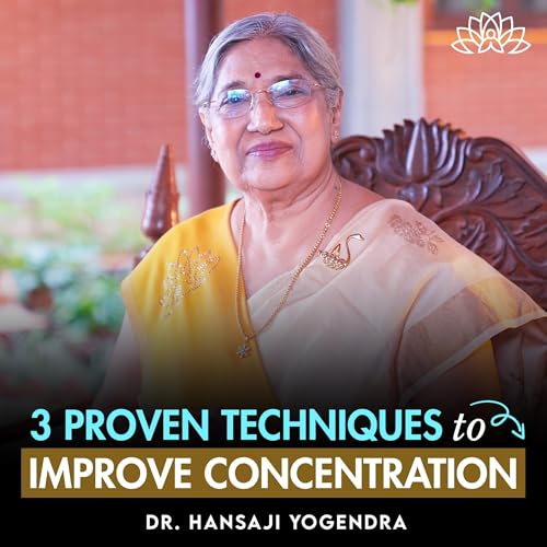 How to Stay Focused | 3 Proven Techniques to Improve Concentration | Dr Hansaji