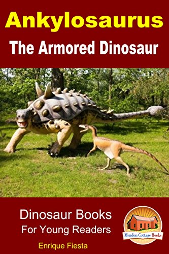 Ankylosaurus - The Armored Dinosaur
