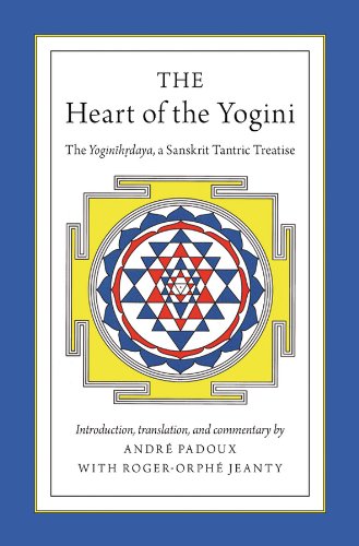 The Heart of the Yogini: The Yoginihrdaya, a Sanskrit Tantric Treatise (English Edition)
