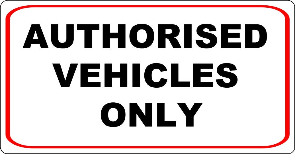 Inga Tinsign4438 Metal Sign Authorised Vehicles Only No Admittance Keep Out Decoration Props Plaque 8X12 Inch