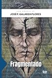 Fragmentado: Tosochojo Emajaguas (Spanish Edition)