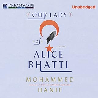 Our Lady of Alice Bhatti Audiolibro Por Mohammed Hanif arte de portada