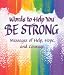 Blue Mountain Arts Little Keepsake Book, Words to Help You Be Strong (KB221)