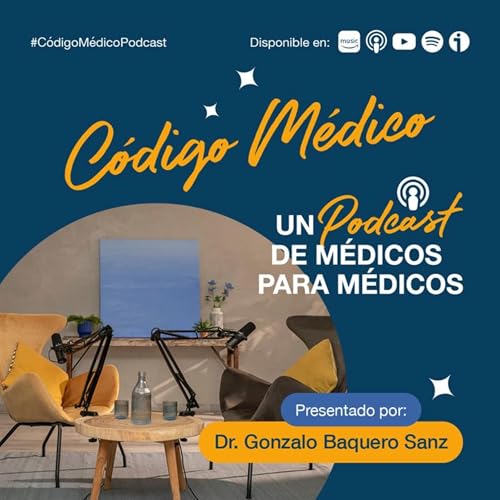 Couverture de C&oacute;digo M&eacute;dico Podcast