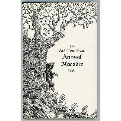 The Ash-Tree Press Annual Macabre 1997