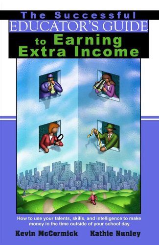 Amazon.com: The Successful Educator's Guide To Earning Extra Income ...