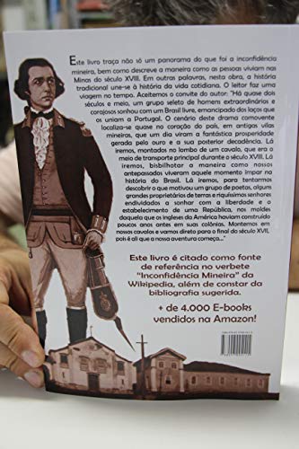 1789 - A Inconfidência Mineira e a Vida Cotidiana nas Minas do Século XVIII