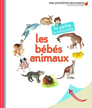 Hardcover Les bébés animaux [French] Book