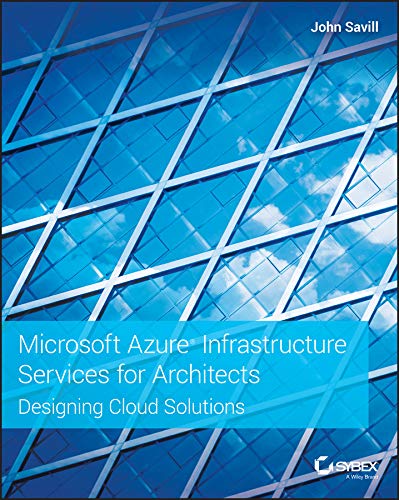Microsoft Azure Infrastructure Services for Architects: Designing Cloud Solutions (English Edition) Francais PDF