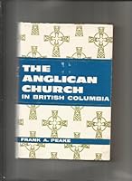 The Anglican Church in British Columbia B0006AXFU6 Book Cover