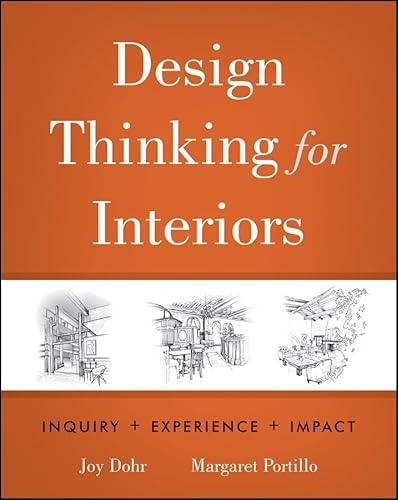 Design Thinking for Interiors: Inquiry, Experience, Impact