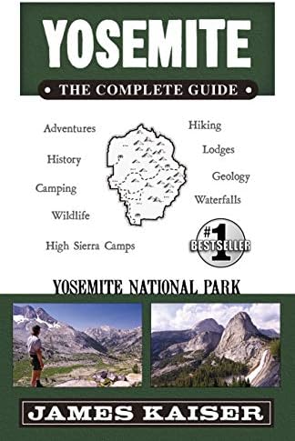 Yosemite: The Complete Guide: Yosemite National Park (Color Travel Guide)