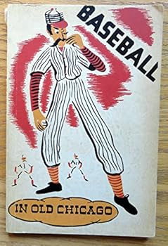 Paperback Baseball in Old Chicago Book