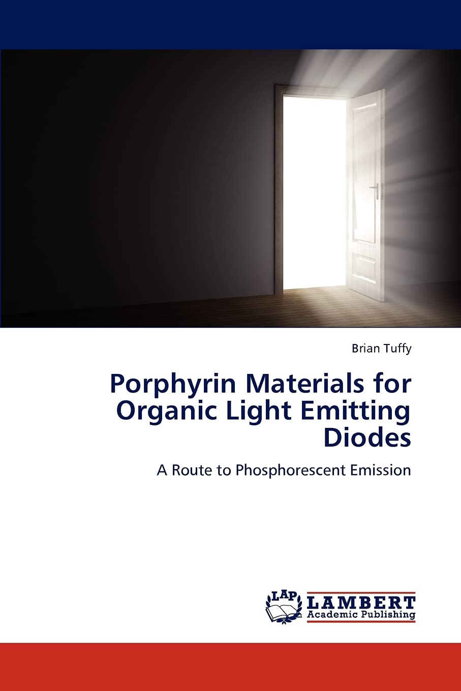 Porphyrin Materials for Organic Light Emitting Diodes