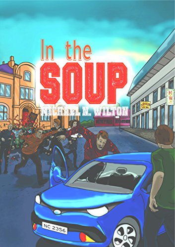 In The Soup (William Bridge Mysteries Book 2) by [Michael N. Wilton]