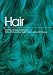 Hair: Styling, Culture and Fashion