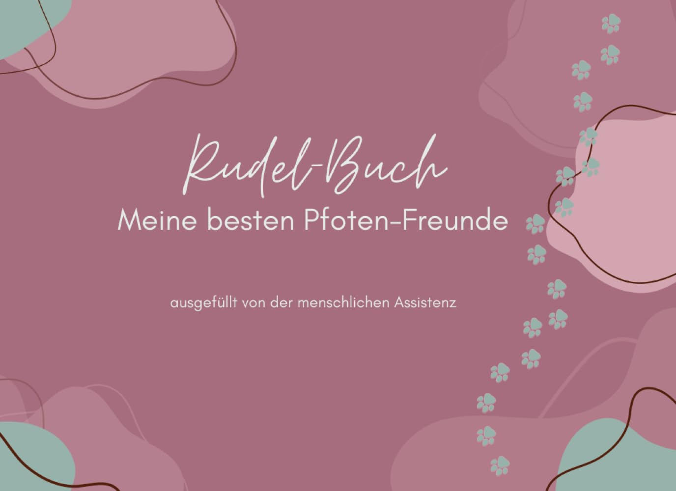 Rudel-Buch: Meine besten Pfoten-Freunde