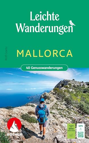 Leichte Wanderungen Mallorca. 40 Genusswanderungen: Mit GPS-Tracks (Rother Wanderbuch)