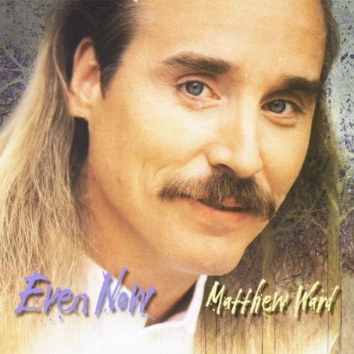 Amazon Music Matthew WardのEven Now Amazon.co.jp