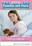  Familie mit Herz 22 - Familienroman: Weil es noch Wunder gibt