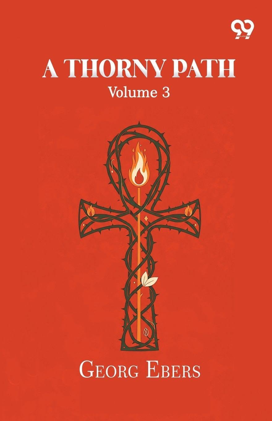 A Thorny PathVolume 3 (Edition1): Volume 3