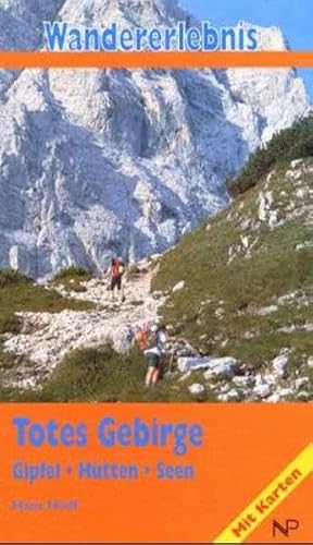 Wandererlebnis Totes Gebirge: Gipfel - Hütten - Seen