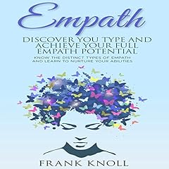 Page de couverture de Empath: Discover Your Type and Achieve Your Full Empath Potential