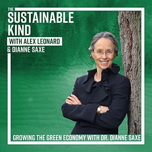 Growing the Green Economy with Dr. Dianne Saxe