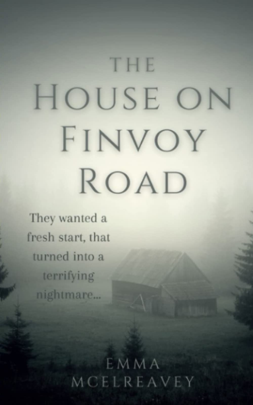 The House on Finvoy Road