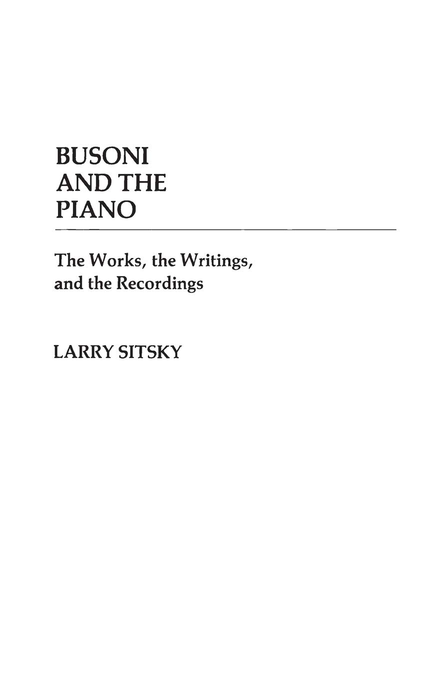 Busoni and the Piano livre musique partition piano biographie compositeur classique
